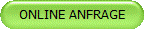 ONLINE ANFRAGE